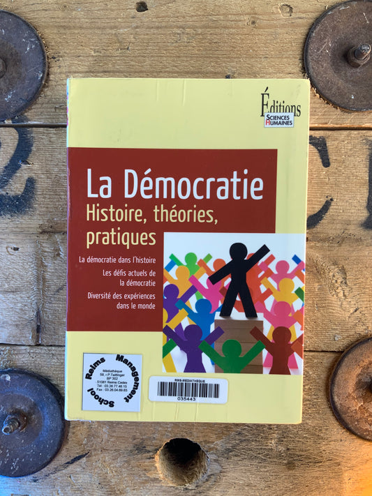 La démocratie : Histoire, théories, pratiques
