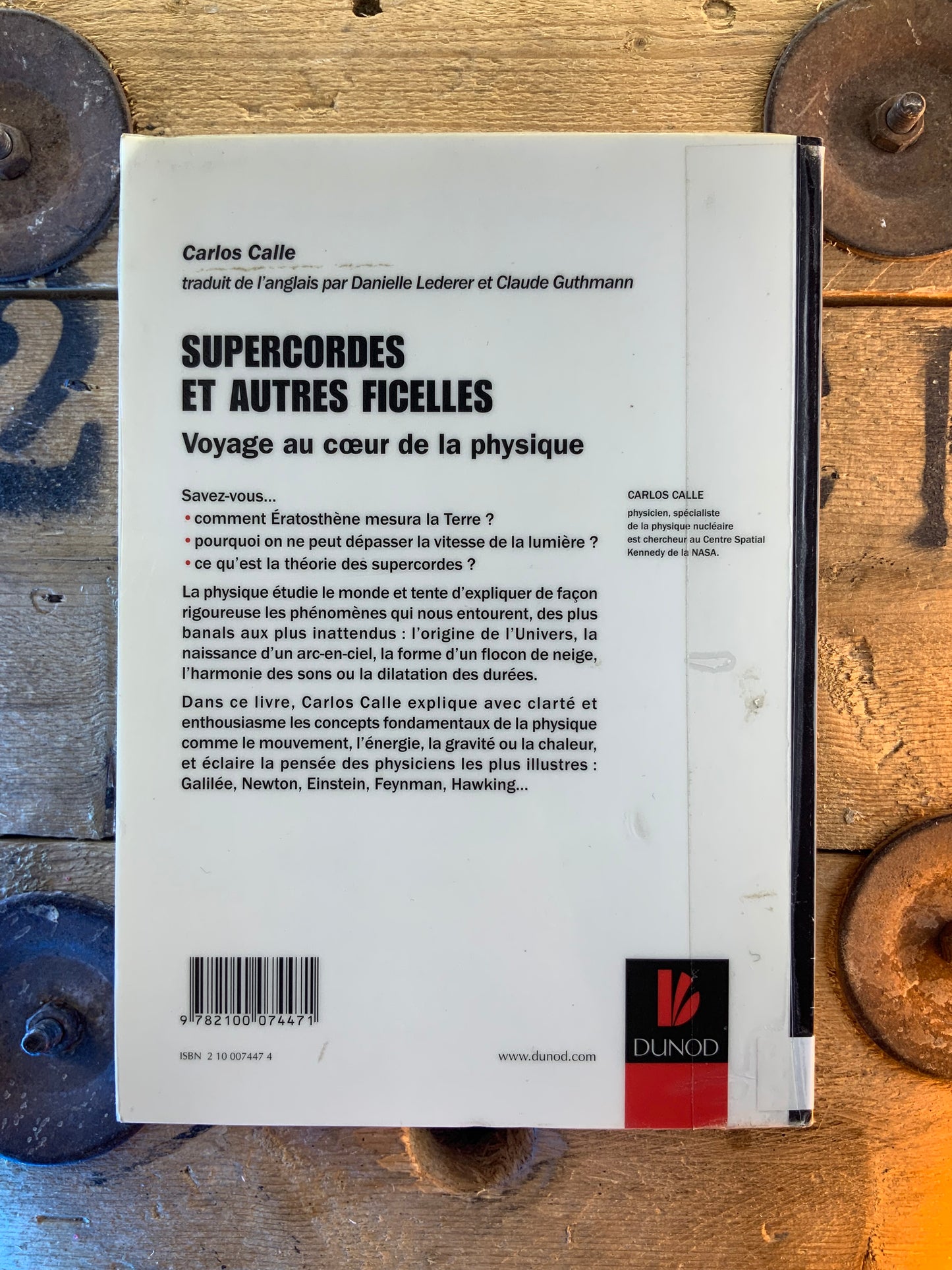 Supercordes et autres ficelles : voyage au cœur de la physique - Carlos Galle