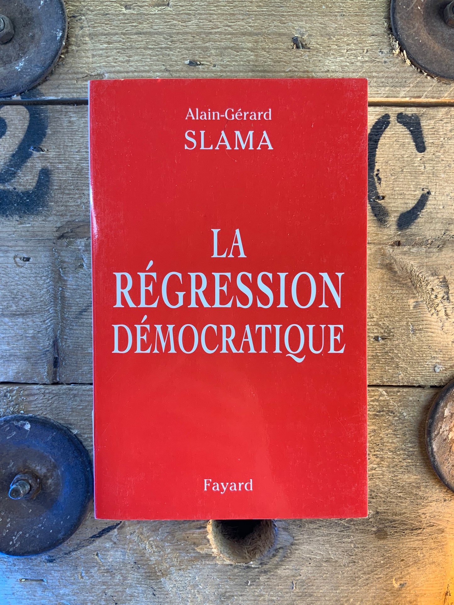 La régression démocratique - Alain-Gérard Slama