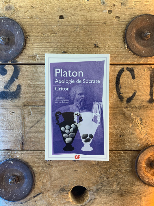 Apologie de Socrate. Criton - Platon