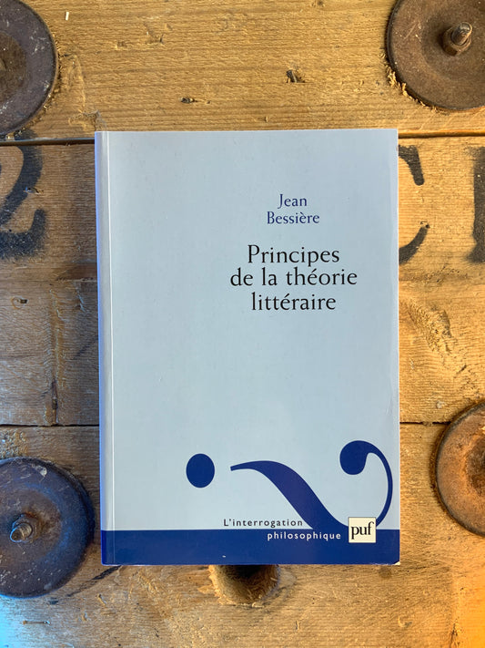 Principes de la théorie littéraire - Jean Bessière