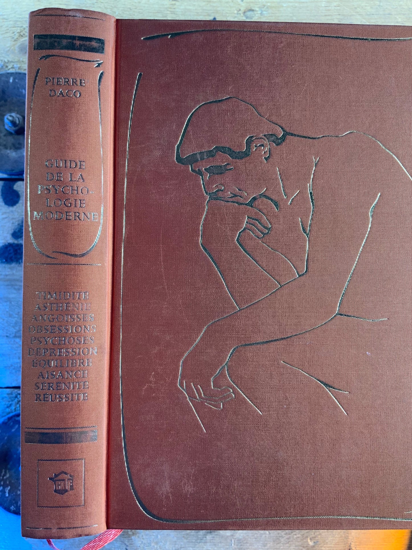Guide de la psychologie moderne : Timidité, asthénie, angoisses obsessionnelles, psychoses, dépression, équilibre, aisance, sérénité, réussite - Pierre Daco