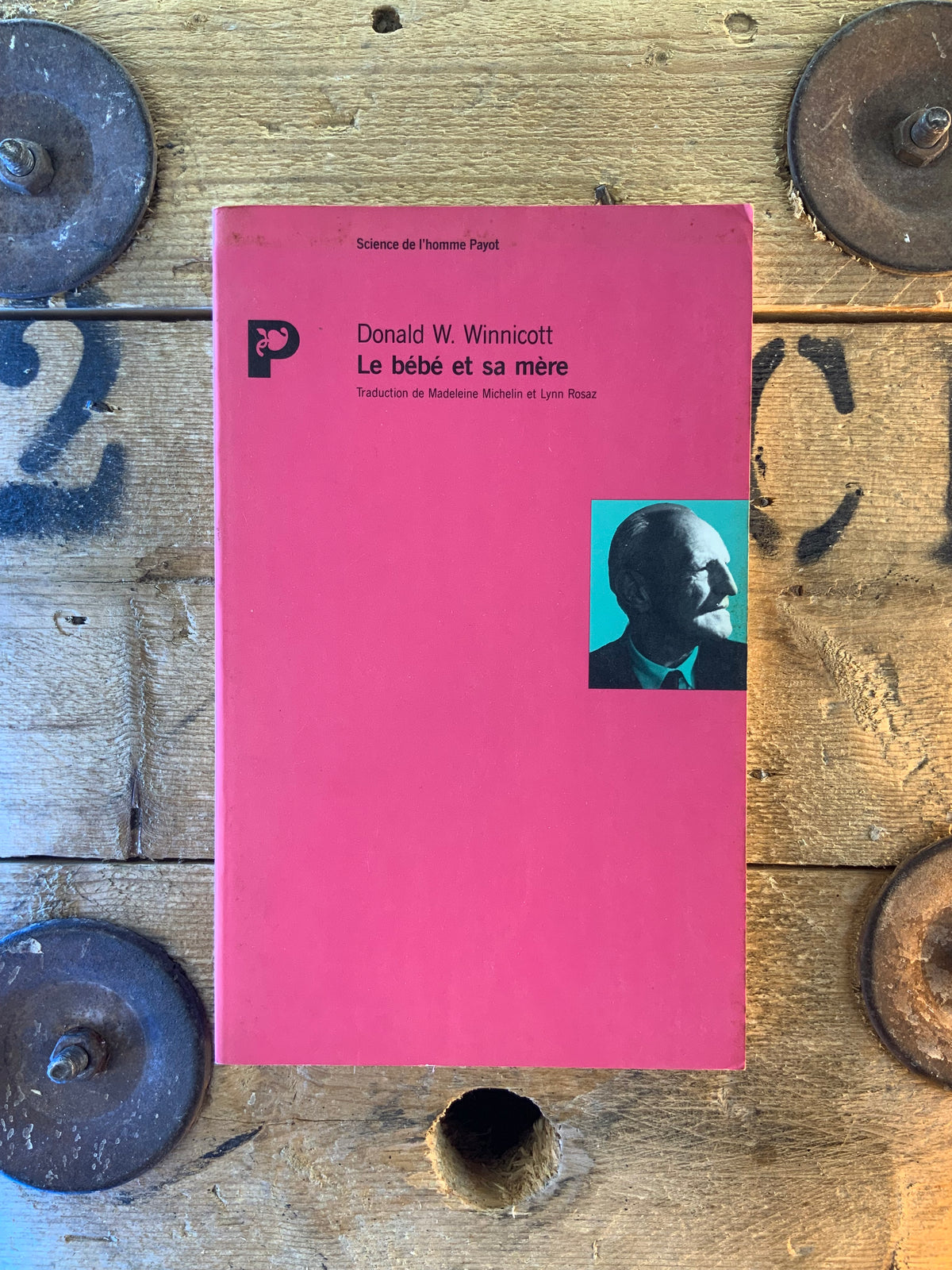 Le bébé et sa mère - Donald W. Winnicott
