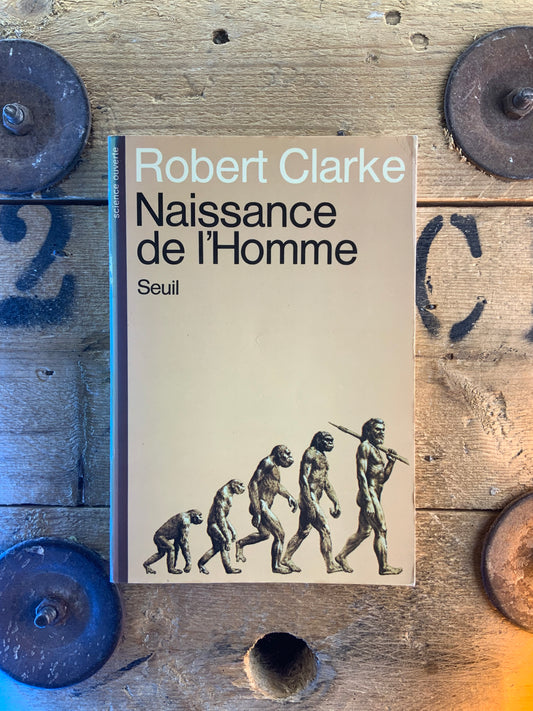 Naissance de l’Homme - Robert Clarke