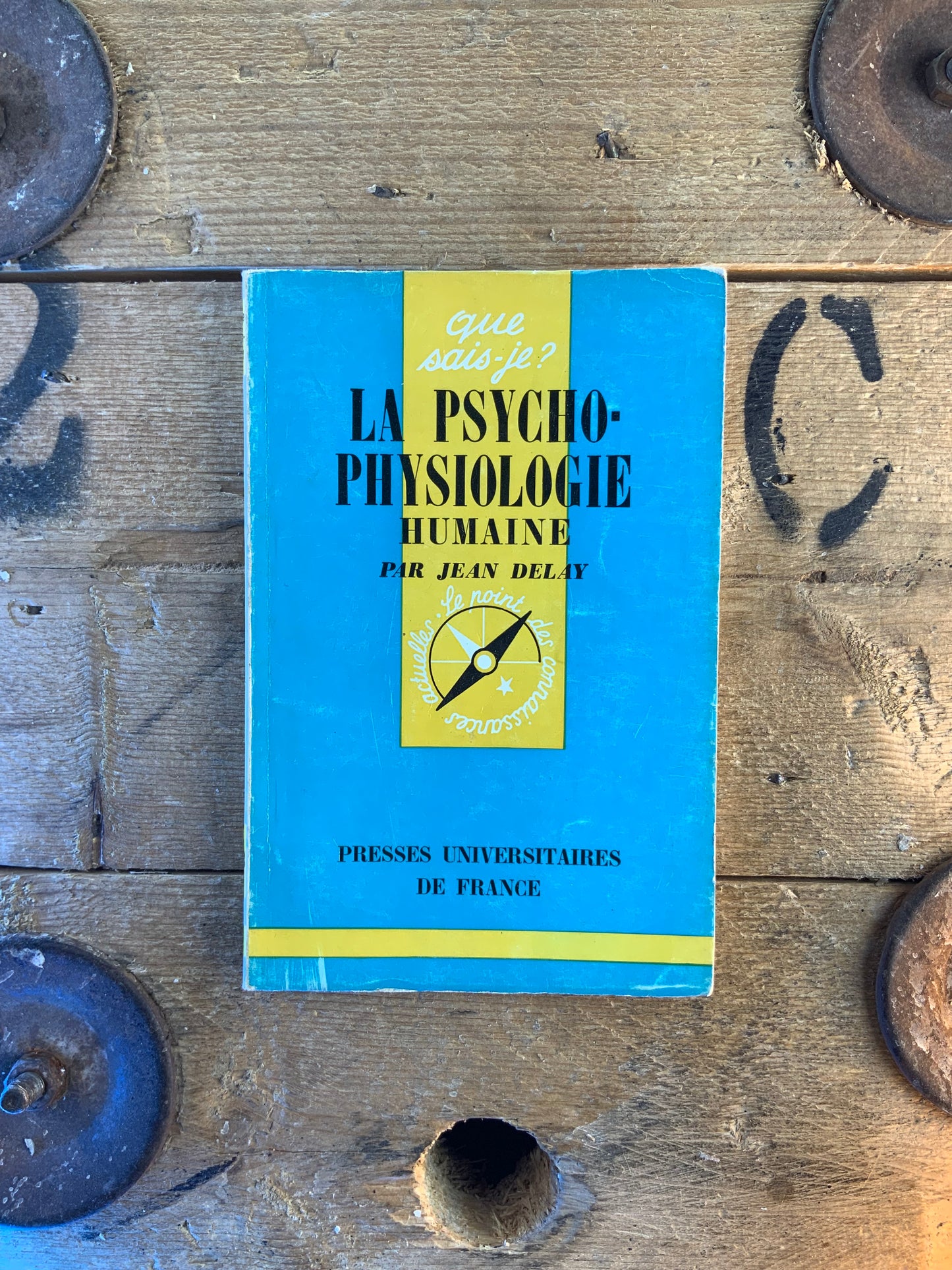La psycho-physiologie humaine - Jean Delay