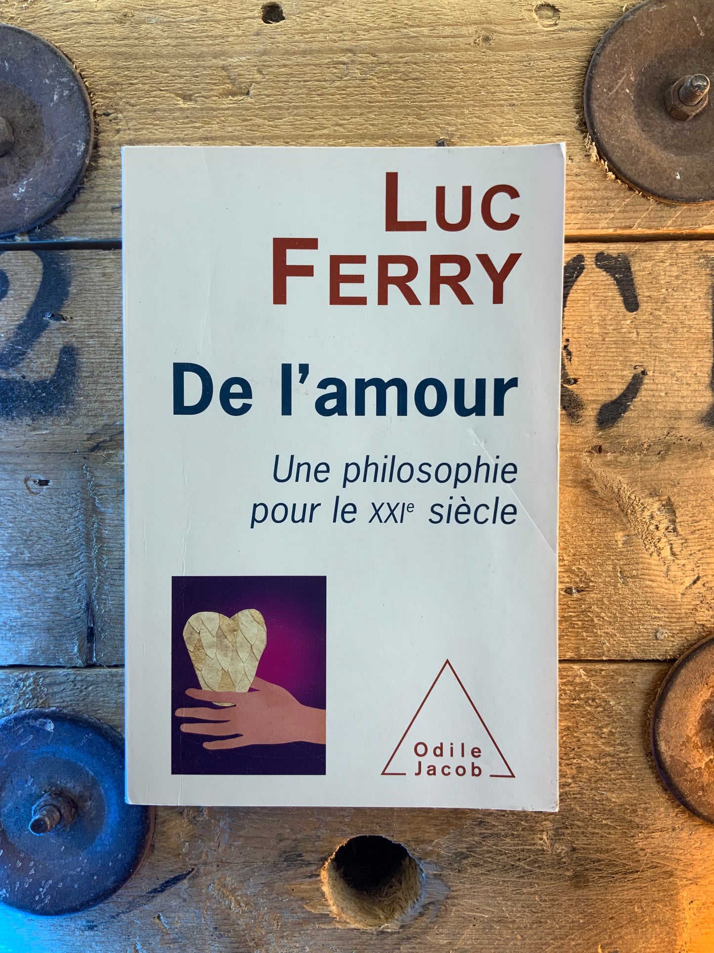 De l’amour : une philosophie pour le XXe siècle - Luc Ferry