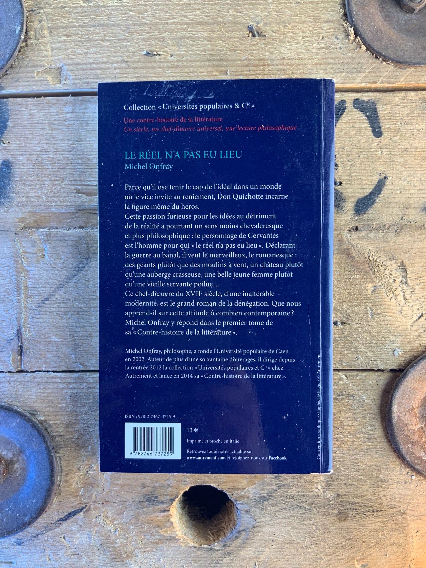 Le réel n’a pas eu lieu : le principe de Don Quichotte - Michel Onfray