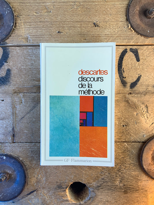 Discours de la méthode - René Descartes