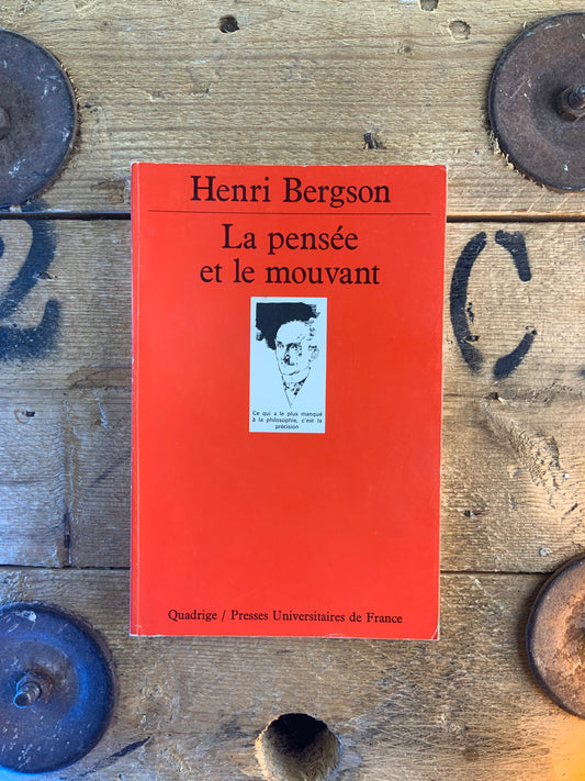 La pensée et le mouvant - Henri Bergson