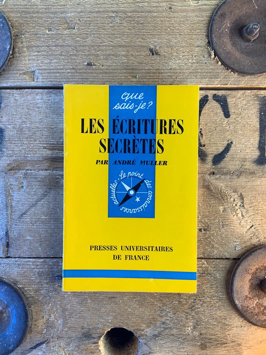 Les écritures secrètes - André Muller
