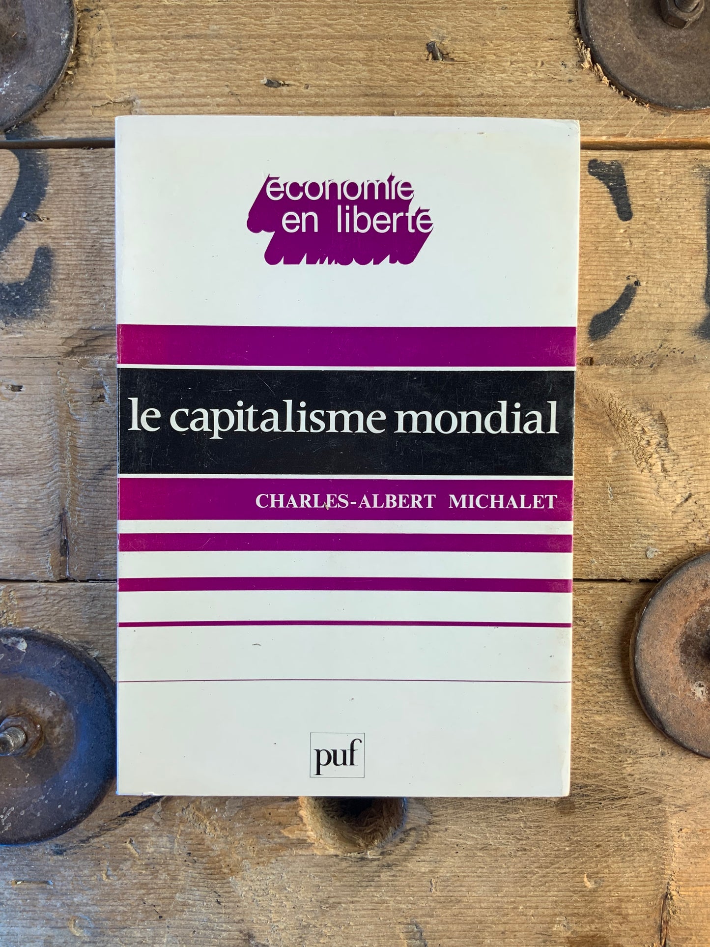 Le capitalisme mondial - Charles-Albert Michalet