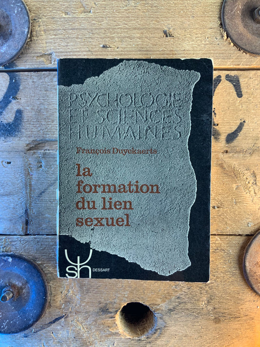 La formation du lien sexuel - François Duyckaerts