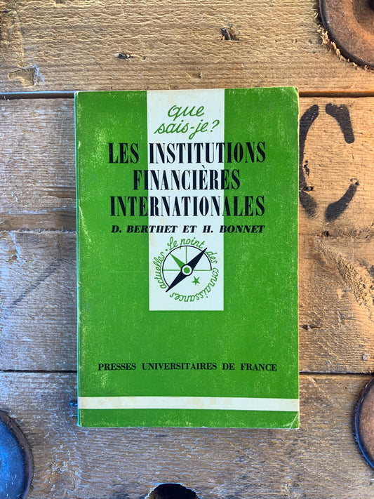 Les institutions financières internationales - D. Berthet et H. Bonnet