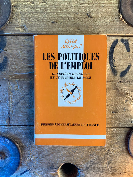 Les politiques de l’emploi - Geneviève Grangeas et Jean-Marie Le Page