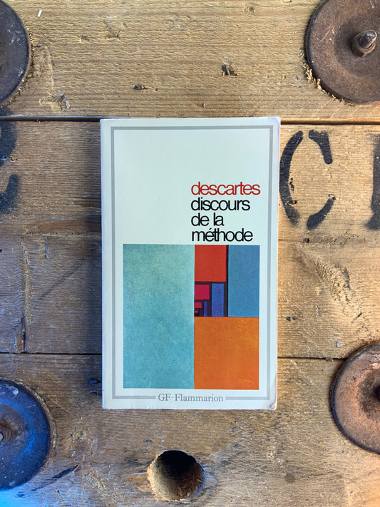 Discours de la méthode - René Descartes