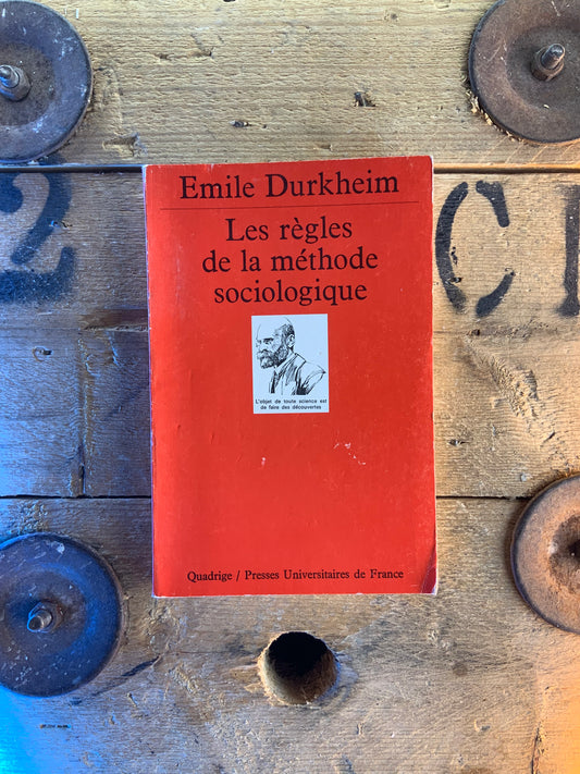 Les règles de la méthode sociologique - Émile Durkheim