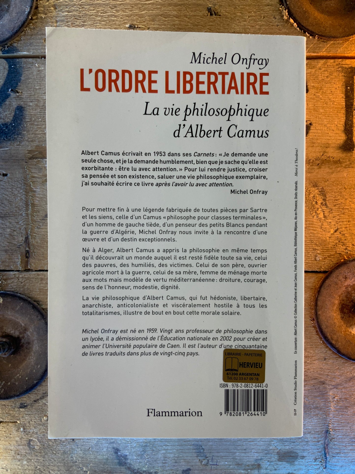 L’ordre libertaire : la vie philosophique d’Albert Camus - Michel Onfray