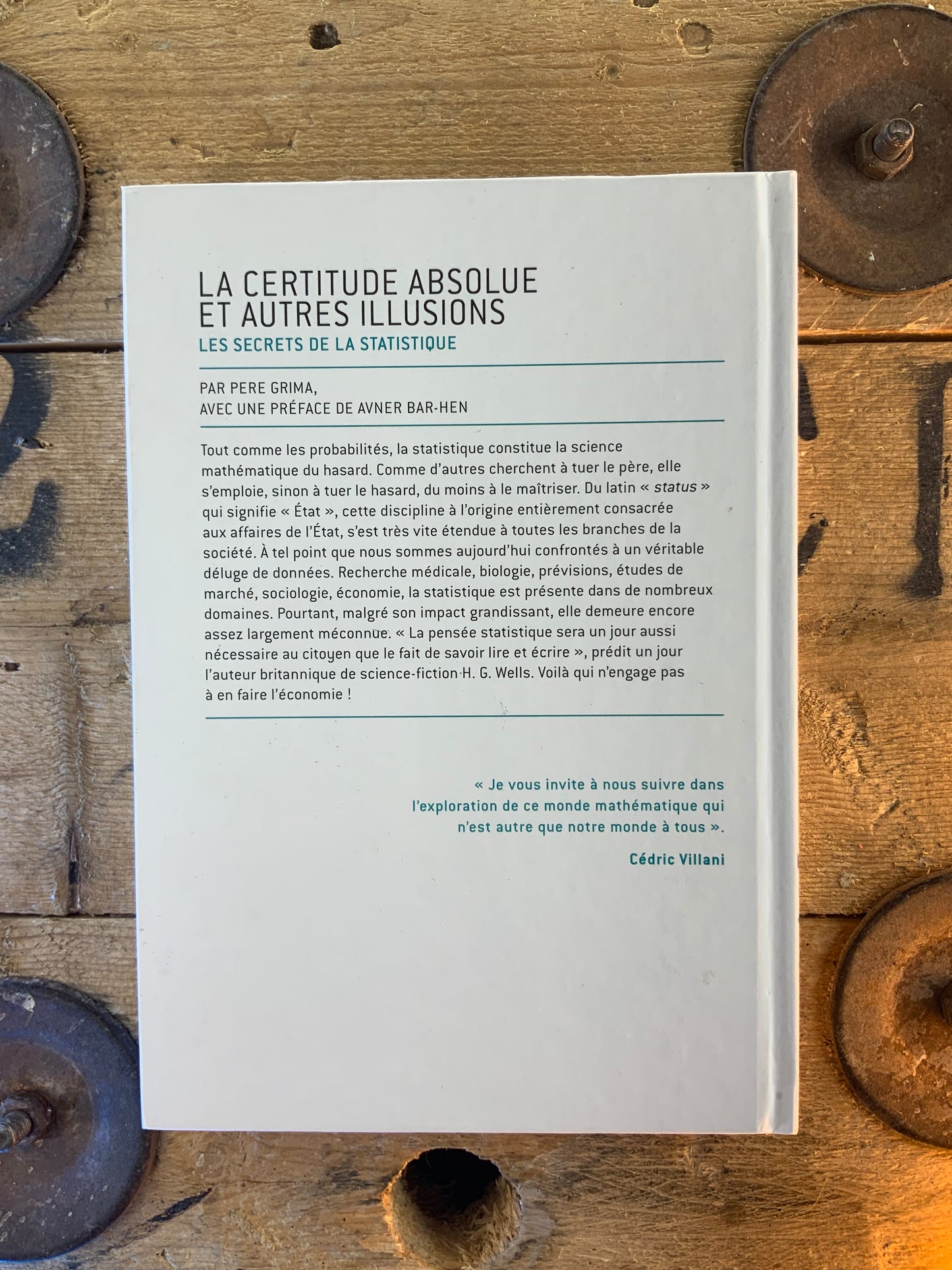 La certitude absolue et autres illusions : les secrets de la statistique [ Collection Le Monde est Mathématique ]