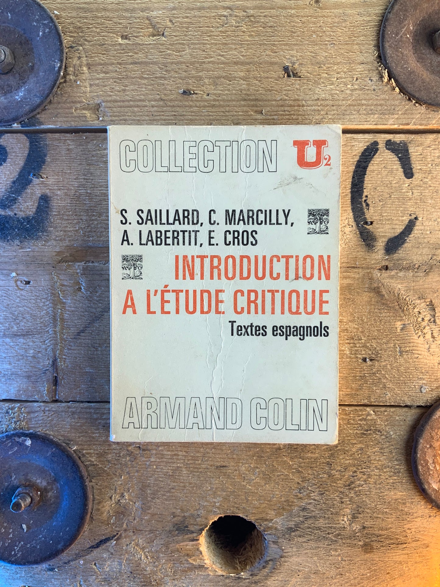 Introduction à l’étude critique : textes espagnols - S. Saillard , C. Marcilly , A. Labertit , E. Cros