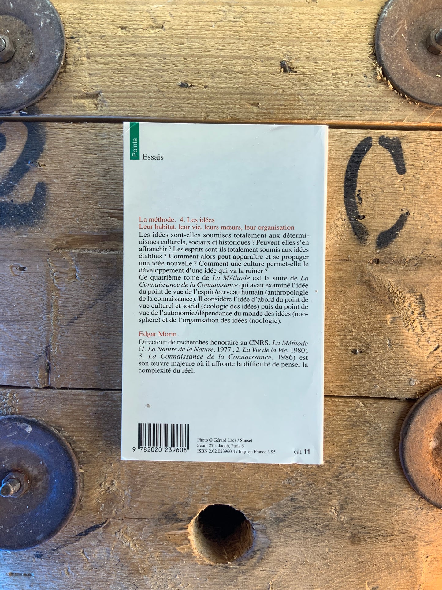 La méthode - Les idées : leur habitat, leur vie, leurs mœurs, leur organisation - Edgar Morin