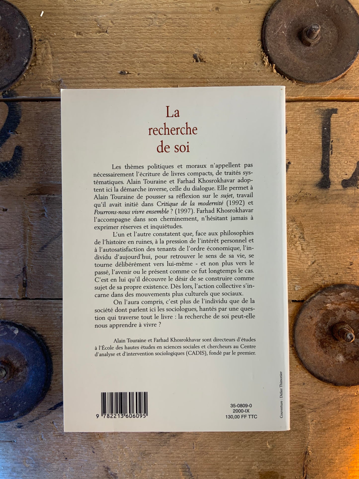 La recherche de soi : dialogue sur le sujet - Alain Touraine et Farhad Khosrokhavar