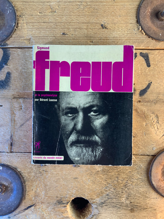 Sigmund Freud et la psychanalyse - Gérard Lauzun