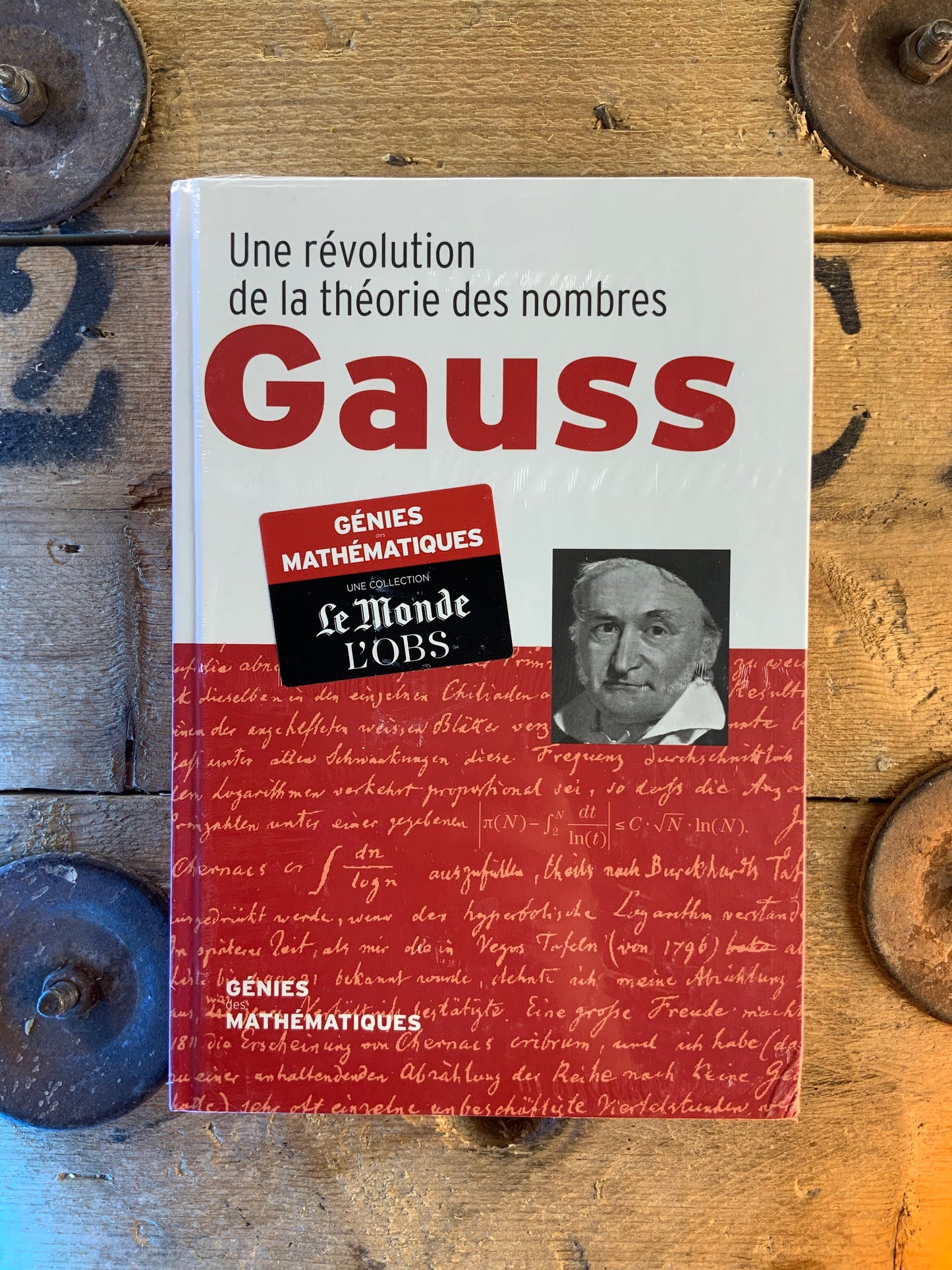 Gauss : Une révolution de la théorie des nombres [ COLLECTION GÉNIES MATHÉMATIQUES ]