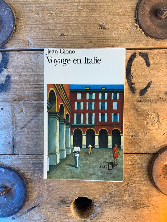 Voyage en Italie - Jean Giono