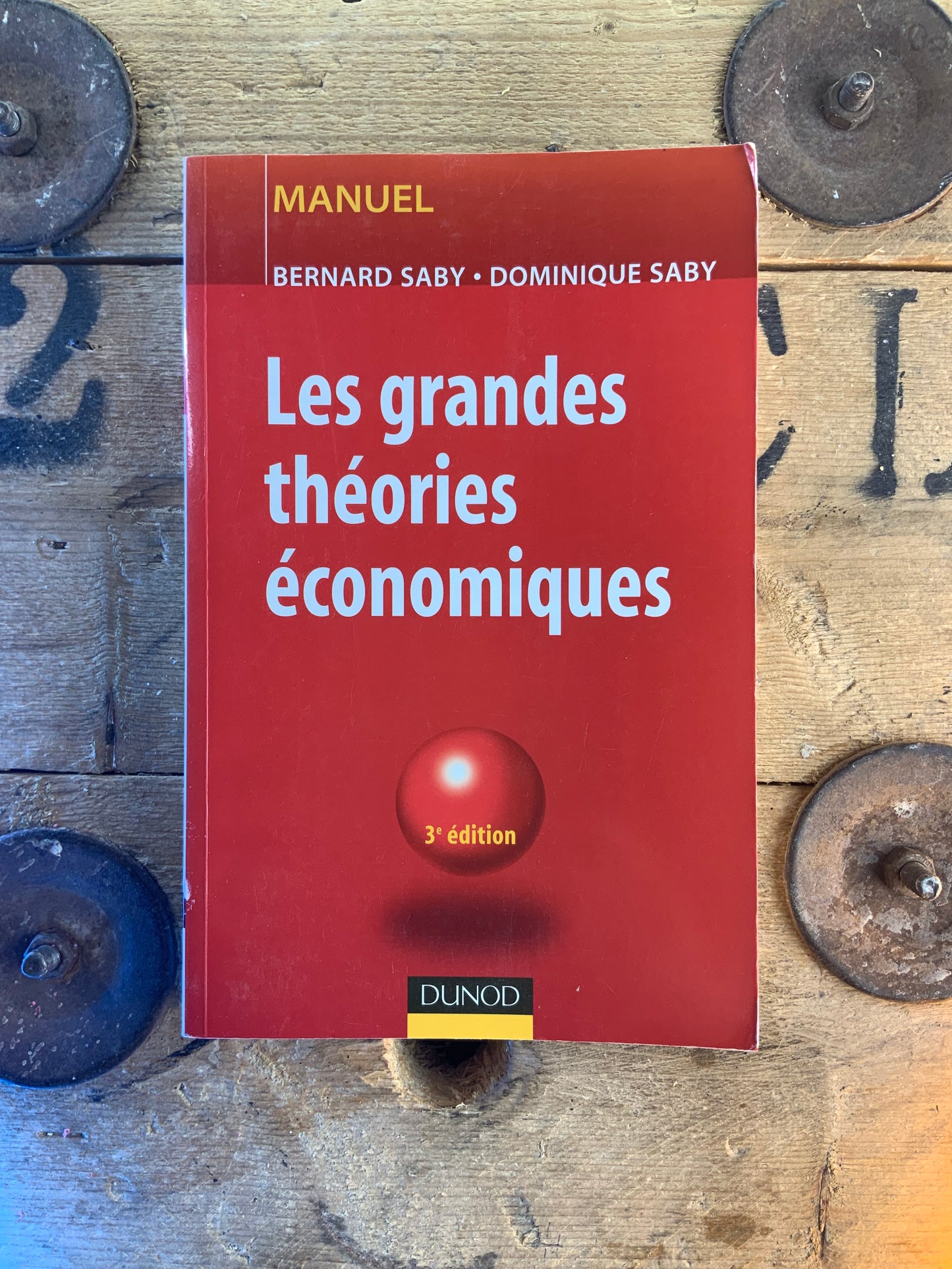 Les grandes théories économiques - Bernard Saby et Dominique Saby