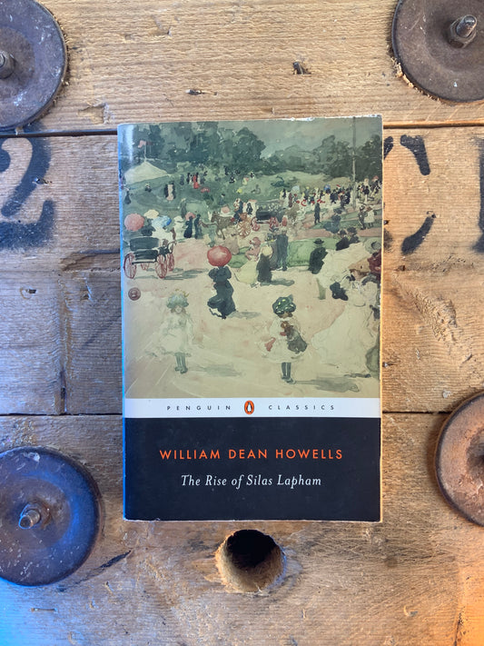 The rise of Silas Lapham - William Dean Howells