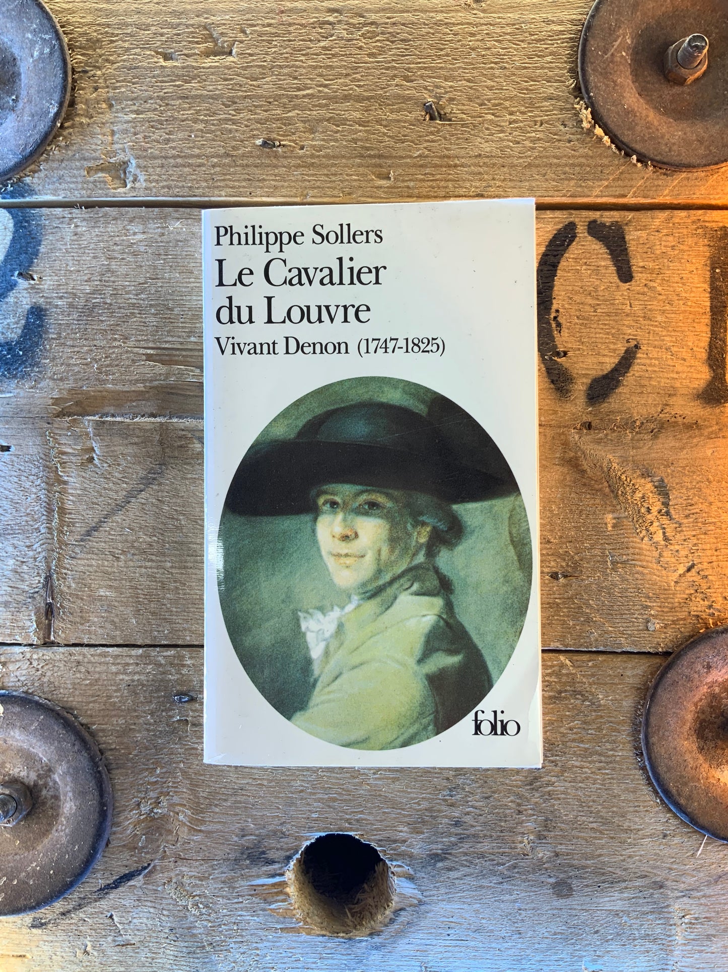 Le cavalier du Louvre : Vivant Denon - Philippe Sollers