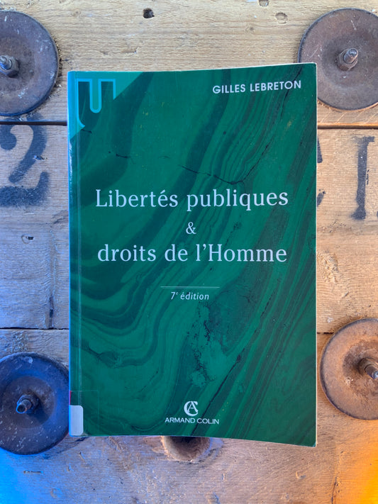 Libertés publiques et droits de l’homme - Gilles Lebreton