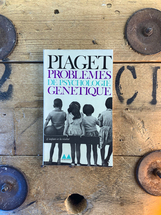Problèmes de psychologie génétique - Jean Piaget