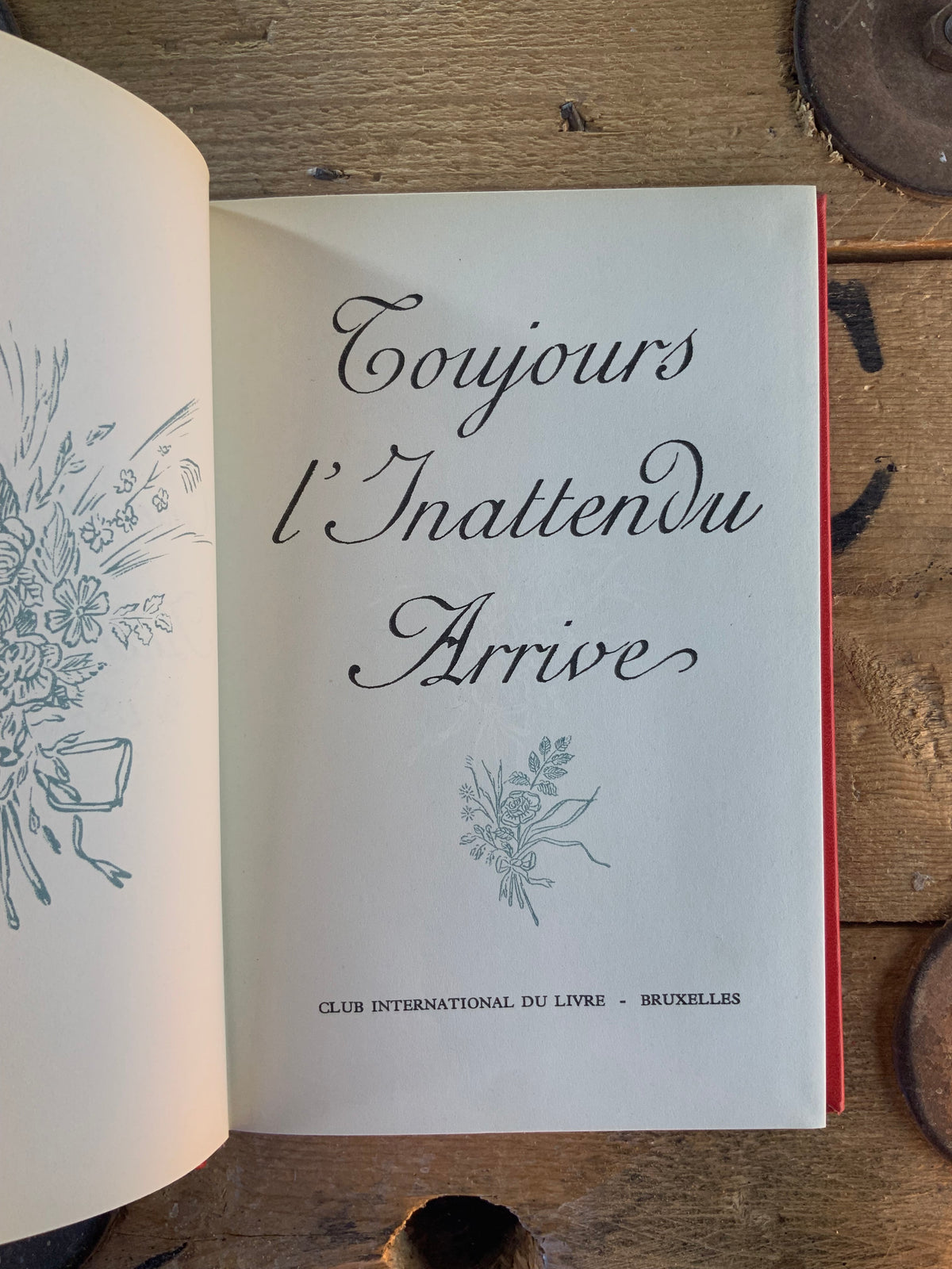 Toujours l’inattendu arrives - François Mauriac [ édition numérotée - Nº 1740 ]