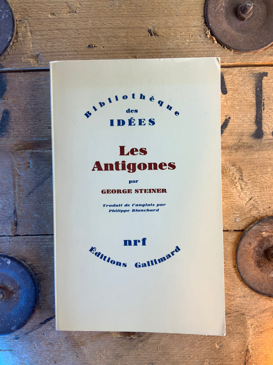 Les Antigones - George Steiner