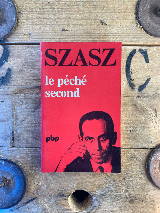 Le péché second - Thomas Szasz