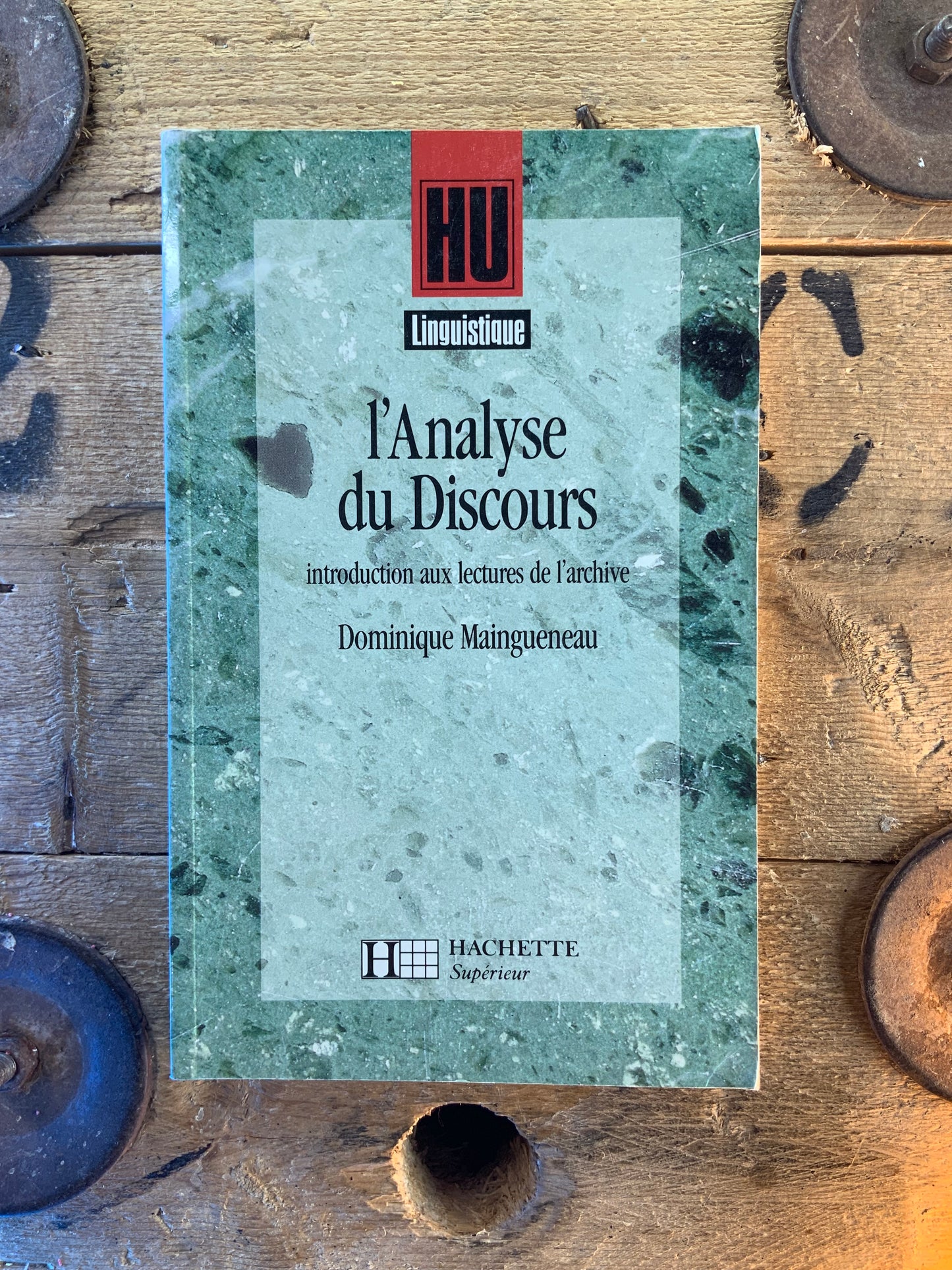 L’analyse du discours : introductions aux lectures de l’archive - Dominique Maingueneau