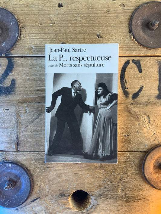 La P… respectueuse, suivi de Morts sans sépulture - Jean-Paul Sartre