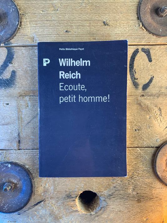 Écoute, petit homme ! - Wilhelm Reich