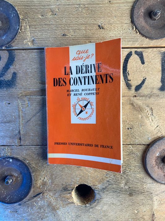 La dérive des continents - Marcel Roubault et René Coppens