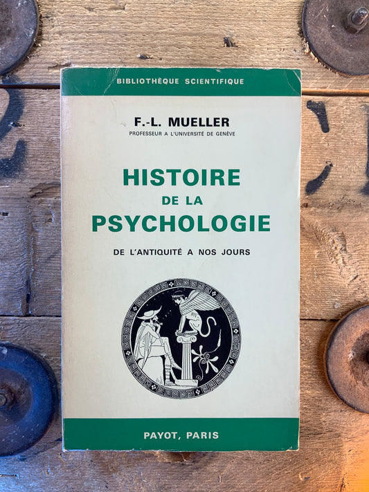 Histoire de la psychologie - F.-L. Mueller