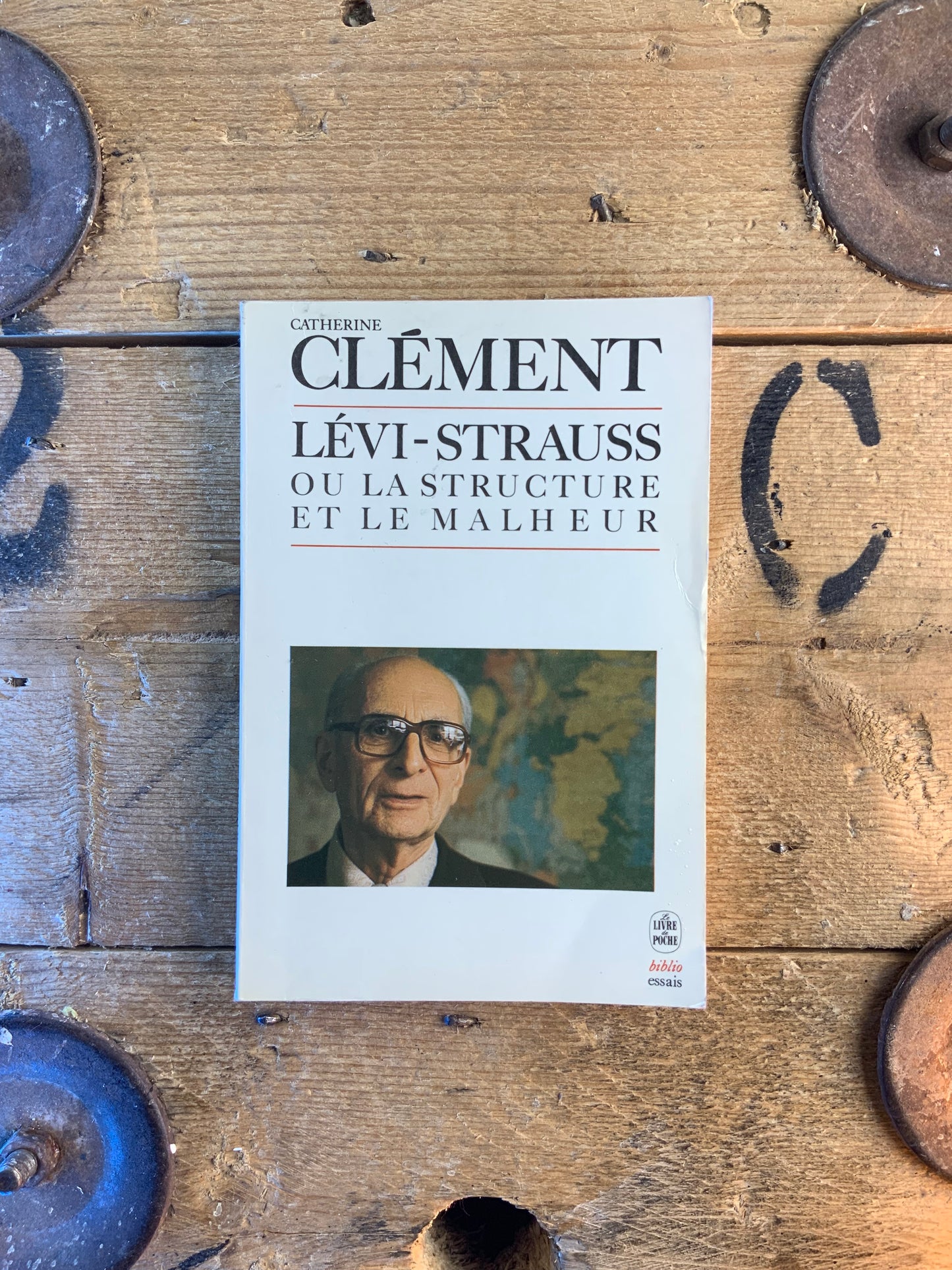Lévi-Strauss ou la structure et le malheur - Catherine Clément