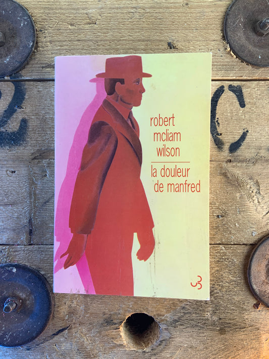 La douleur de Manfred - Robert Mcliam
