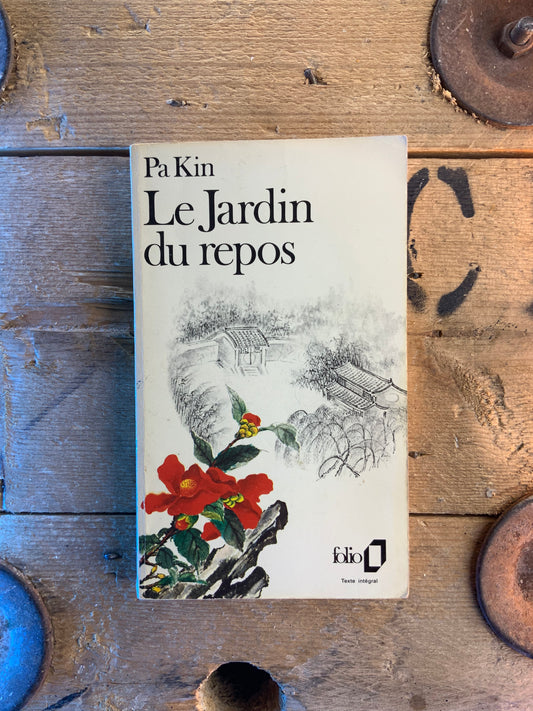 Le jardin du repos - Pa Kin