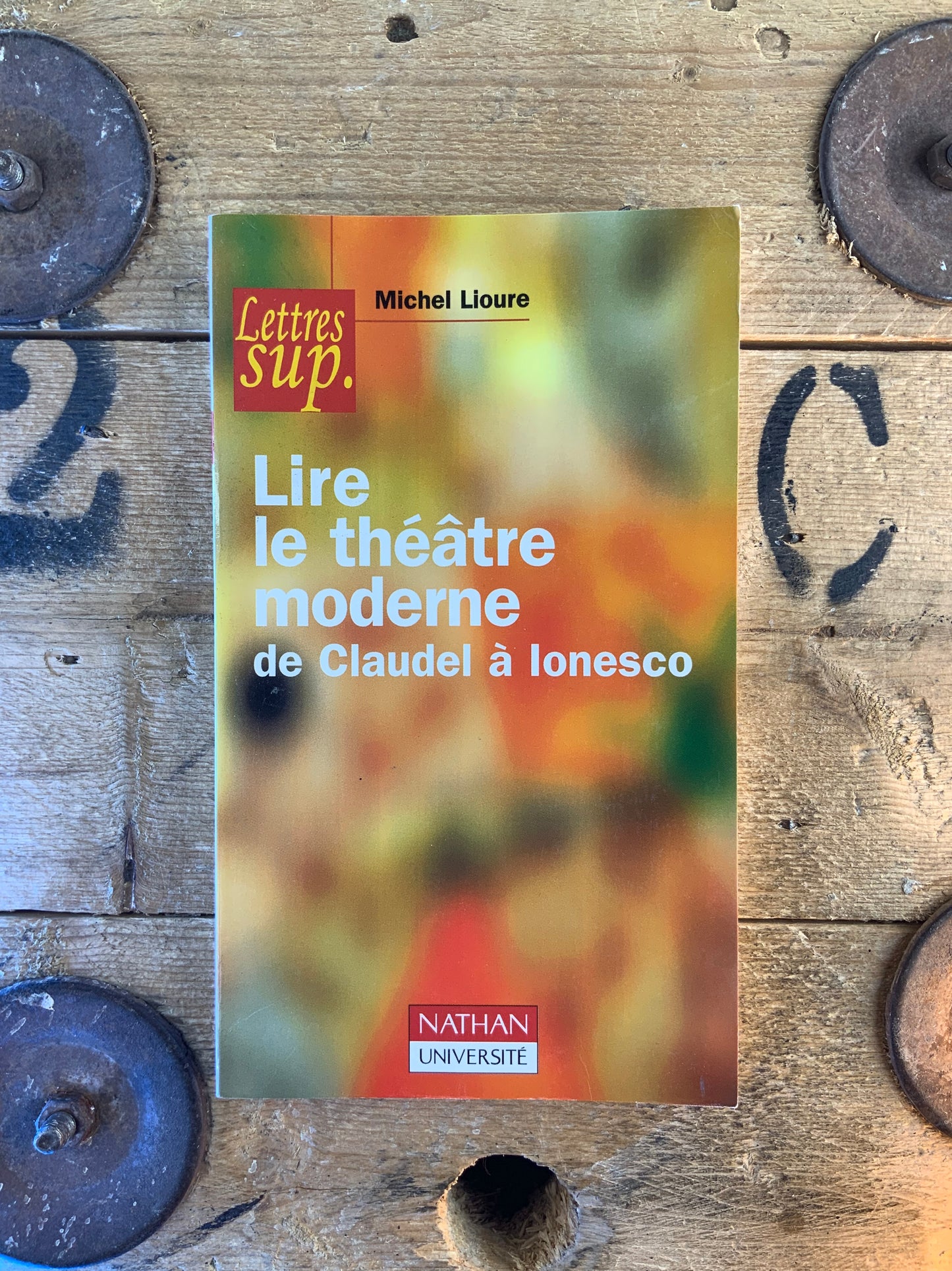Lire le théâtre moderne : de Claudel à Ionesco - Michel Lioure