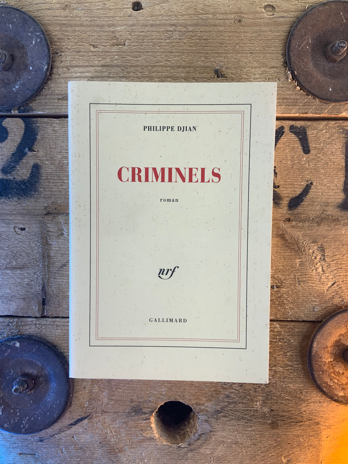 Criminels - Philippe Dijan