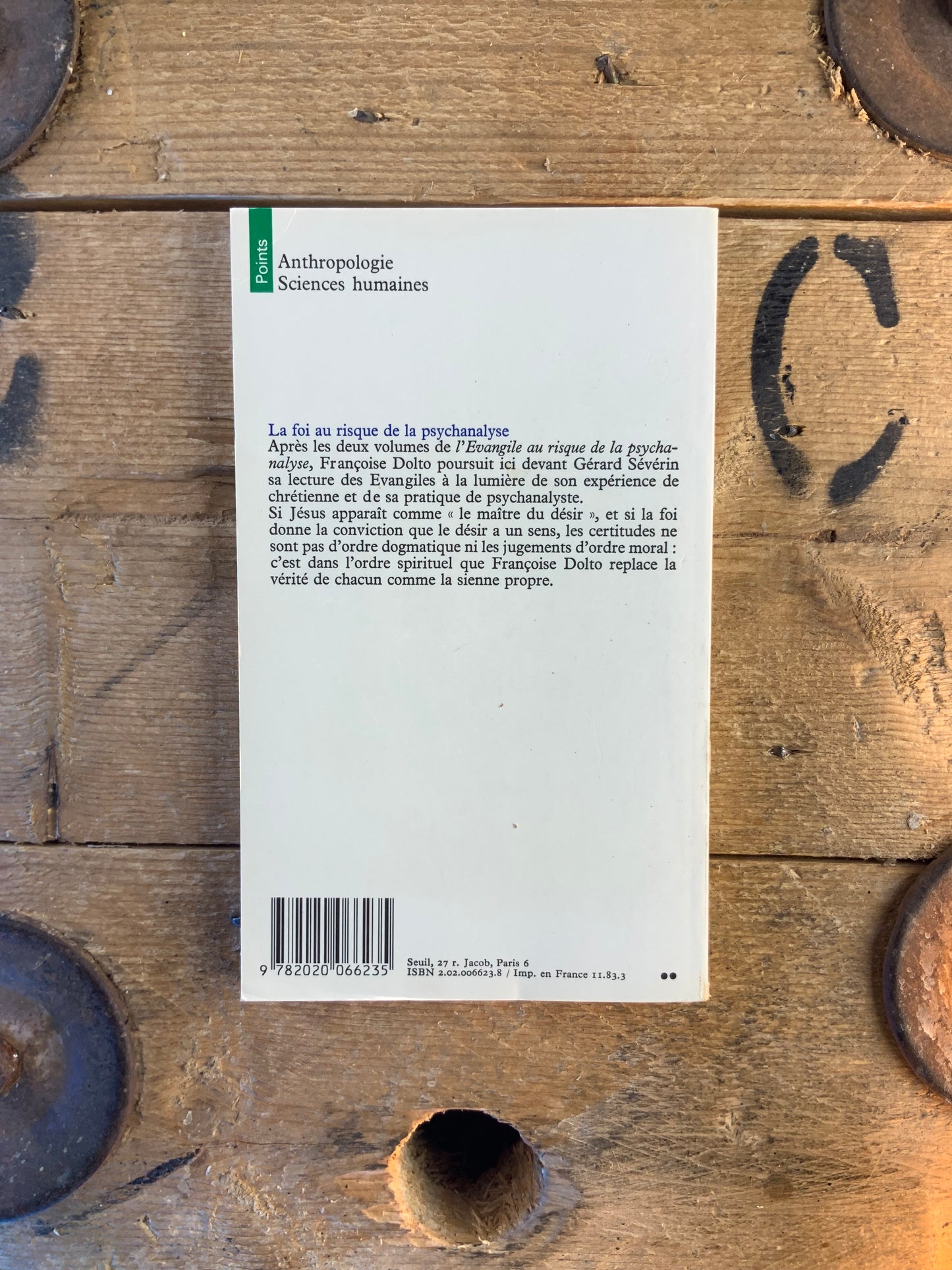 La foi au risque de la psychanalyse -  Françoise Dolto et Gérard Sévérin