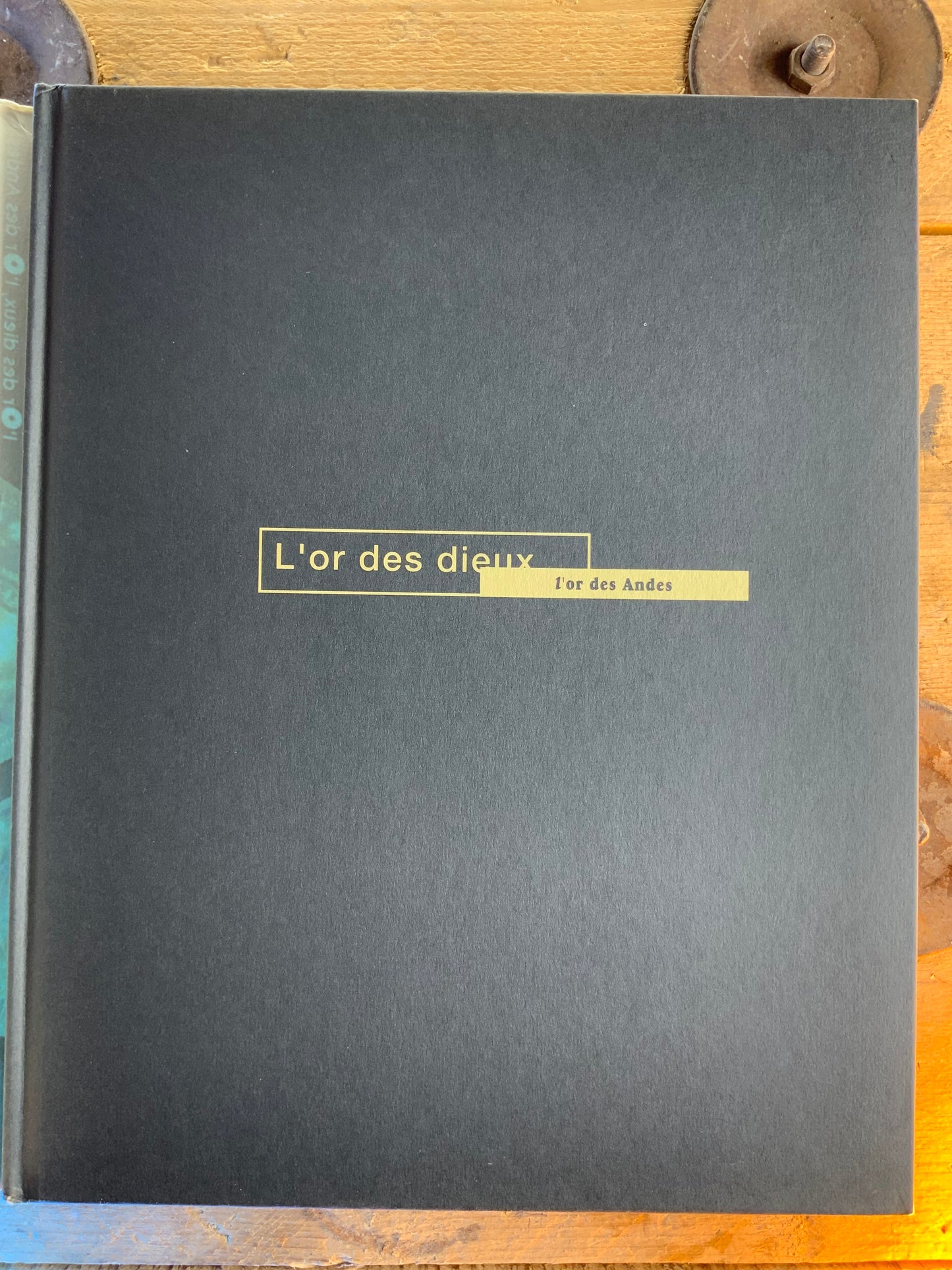 L’Or des dieux, l’Or des andes