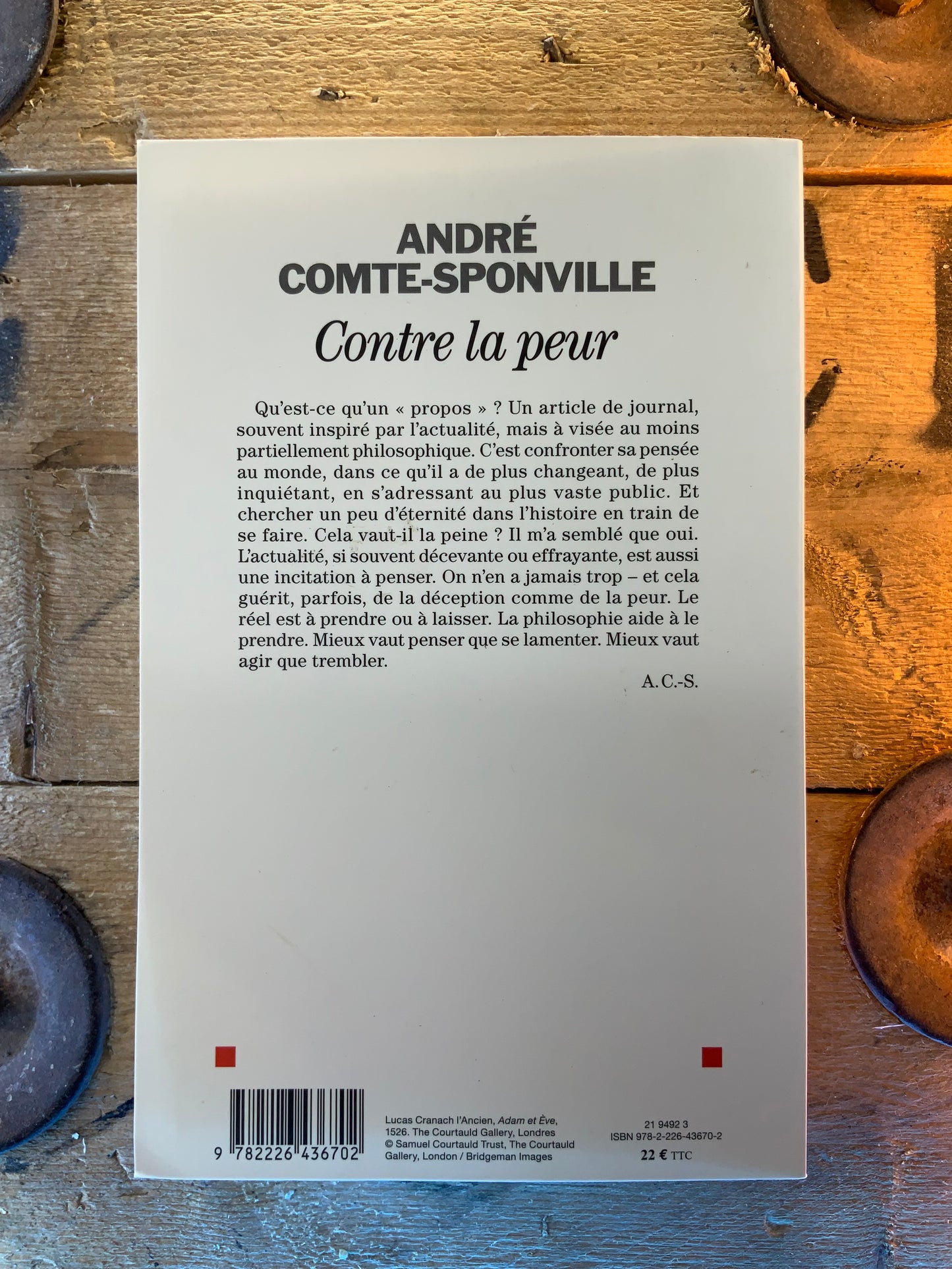 Contre la peur, et cent autres propos - André Comte-Sponville