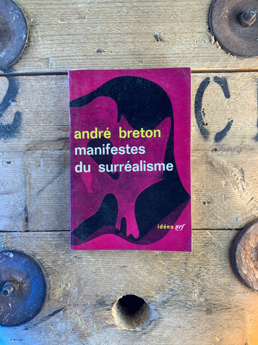 Manifestes du surréalisme - André Breton